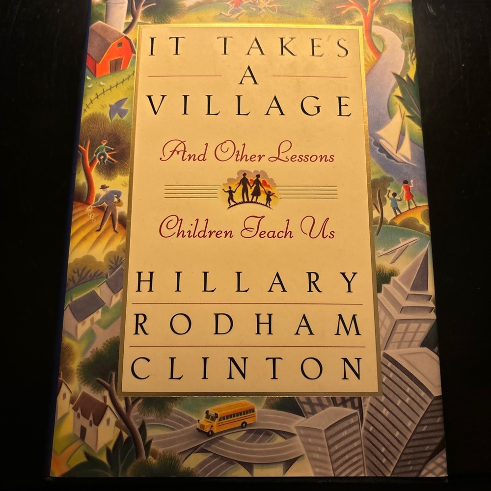 It Takes a Village by Hillary Rodham Clinton - Autographed